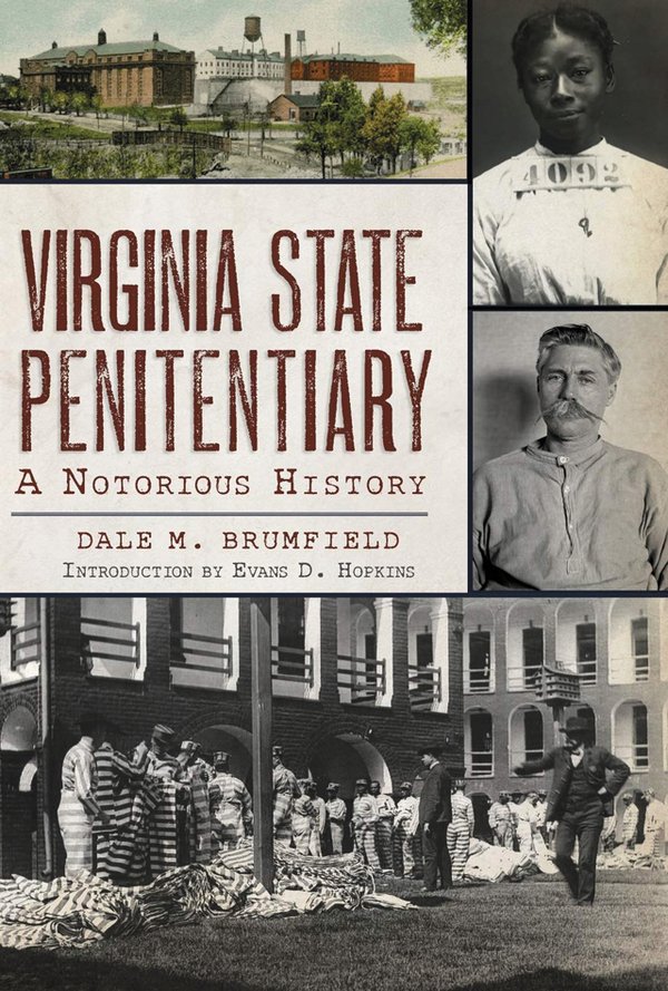FEA_VaStatePenn_Virginia State Penitentiary A Notorious History_DaleBrumfield_rp0122.jpg